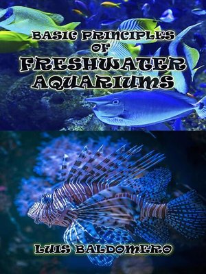 cover image of Basic Principles of Freshwater Aquariums